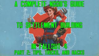 50 Minutes of Settlement Building Tips amp Tricks in Fallout 4 [upl. by Corbet]