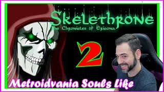 METROIDVANIA OSCURO con Toque SOULS  SKELETHRONE THE CHRONICLES OF ERICONA Gameplay Español 2 [upl. by Conte]