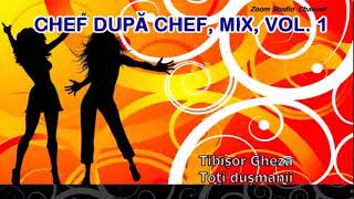 CHEF DUPA CHEF VOL 1 MIX 2015 ZOOM STUDIO [upl. by Arva]