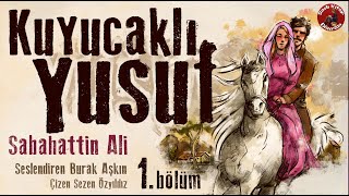 Kuyucaklı Yusuf  1 Bölüm  Sesli Kitap  Sabahattin Ali [upl. by Azarria966]