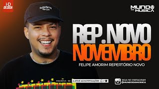 FELIPE AMORIM  NOVEMBRO 2023  100ATUALIZADO  MUNDO DA MUSICA [upl. by Elyrehc]