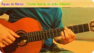 Águas de Março ¦¦ João Gilberto ¦¦ Guitar Cover [upl. by Tatianna]