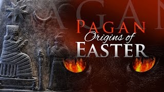 Pagan Origins of Easter [upl. by Rafaela]