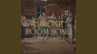 Throne Room Song [upl. by Ennaeus452]