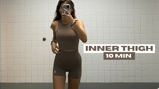 10 MIN INNER THIGH WORKOUT  MUSLCE SLIMMING WORKOUT [upl. by Rovner]