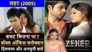 Zeher 2005 Movie Budget Box Office Collection and Unknown Facts  Zeher Movie Review  Emraan [upl. by Nailij]