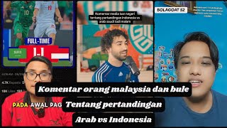 🔴Komentar Orang Malaysia‼️ Tentang Pertandingan Arab vs Indonesia [upl. by Nivle]