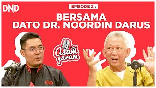 EPISOD 2  Bersama Dato Dr Noordin Darus DND [upl. by Hecht]