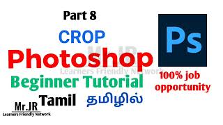 Crop  Beginners Photoshop tutorial Part 8 in tamil  Photoshop beginners Class tamil [upl. by Evvie734]