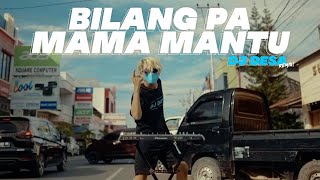 DJ BILANG PA MAMA MANTU TIKTOK PALING VIRAL SEJAGAD RAYA SPESIAL MALAM TAHUN BARU  DJ DESA Remix [upl. by Netsirk]