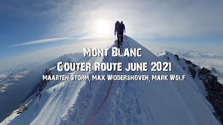 Mont Blanc unguided Mont Blanc beklimming via de Goûter route zonder gids 2021 English subs [upl. by Jaco]