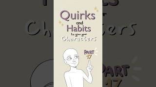 quirks to give your characters part 17 🐍 writing oc art drawing originalcharacter writingtips [upl. by Nicks901]