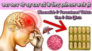 Nimesulide amp paracetamol tabletUses amp side effectsNimfresh plusNicip jhajirahul504 [upl. by Dustie229]