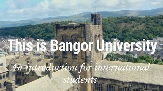 International Students – an introduction to Bangor [upl. by Nottus]