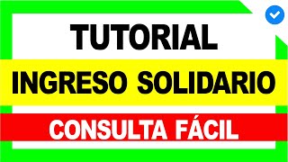 😍 Cómo Consultar INGRESO SOLIDARIO x3 Rápido y Fácil ✅ Tutorial  Ingreso Solidario 2 [upl. by Yerffeg]