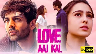 Love Aaj Kal Full Movie 2020  Kartik Aaryan Sara Ali Khan  Imtiaz Ali  1080p HD Facts amp Review [upl. by Scrivings756]