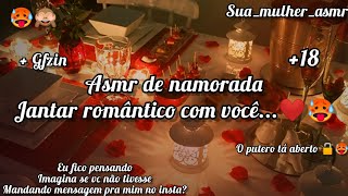 Asmr de namorada  jantar romântico com você 🔞🤍 continuação na descrição [upl. by Moselle]