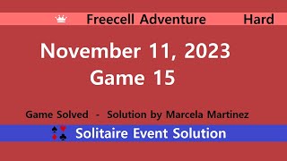 FreeCell Adventure Game 15  November 11 2023 Event  Hard [upl. by Nasas]