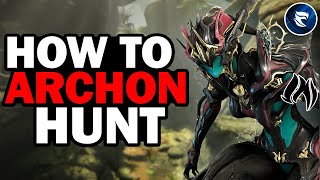 How To HUNT ARCHONS In 2024  Warframe [upl. by Busey]