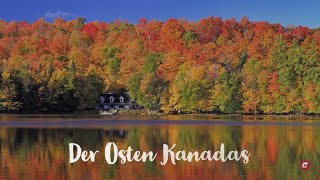 Eine Reise durch OstKanada [upl. by Ihab]