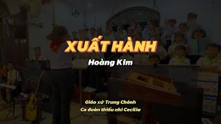 Xuất hành Hoàng Kim  Phục Sinh 2024  Ca đoàn Cecilia Trung Chánh [upl. by Shina266]