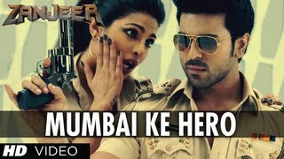 quotMumbai Ke Hero Songquot Zanjeer Movie Hindi  Ram Charan Priyanka Chopra [upl. by Howlond64]