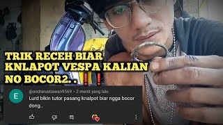 SEDIKIT SOLUSI BIAR KNALPOT VESPA KALIAN TIDAK BOCORREMBES❗❗ [upl. by Nad]