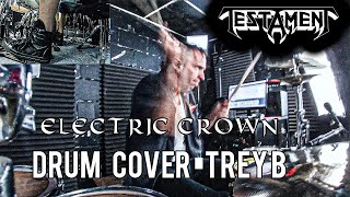 Testament Electric Crown Drum Cover Trey B [upl. by Elyrad]