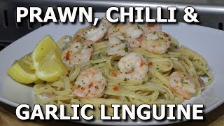 Quick amp Easy King Prawn Chilli Garlic Linguine Recipe [upl. by Otanod809]