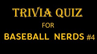 Trivia Quiz for Baseball Nerds 4 [upl. by Xuaeb]