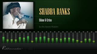 Shabba Ranks  Shine amp Criss Ba Ba Boom Riddim HD [upl. by Tlevesoor622]