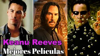 Las 10 mejores películas de KEANU REEVES [upl. by Winsor115]