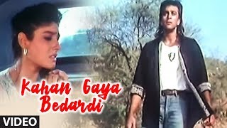 Kahan Gaya Bedardi Video Song Bewafa Sanam quotSonu Nigamquot [upl. by Neala]