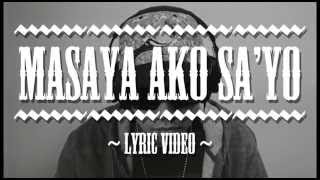 Masaya Ako Sayo Lyric Video  Curse One Feat Ms Yumi [upl. by Jocko]