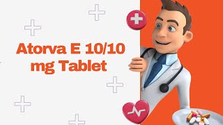 Atorva E 1010 mg Tablet [upl. by Siari]