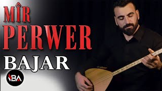 MÎR PERWER  BAJAR 2019 Official Music Video [upl. by Sirred]