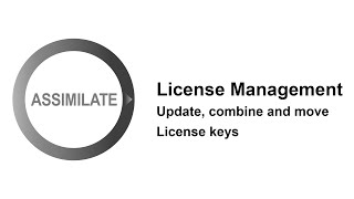 Assimilate License Management [upl. by Solahcin]