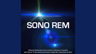 Sono Rem  1 Hora de Musica Relaxante para Dormir [upl. by Piselli]