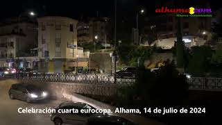 Celebración 4ª Eurocopa en Alhama [upl. by Airel794]