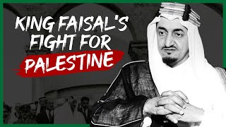 The Fearless Saudi King Who Struggled for Palestine [upl. by Mena429]