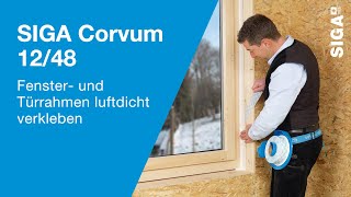 SIGA Corvum 1248  Fenster und Türrahmen luftdicht verkleben [upl. by Rania]