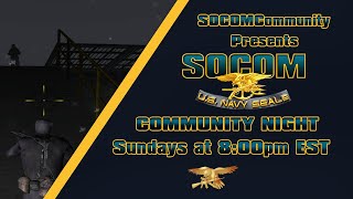 SOCOM 1 Night May 15 2024  Type SOCOM for how to play [upl. by Dnalon595]