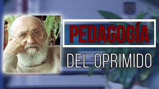 Paulo Freire Pedagogía del Oprimido [upl. by Airtemed]