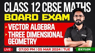 Class 12 CBSE Maths Board Exam  Vector Algebra  Three Dimensional Geometry  Xylem CBSE 11 amp 12 [upl. by Hpeosj]