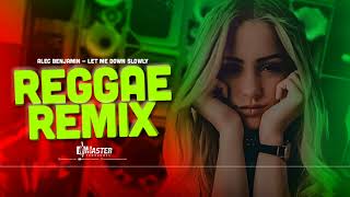 🌟Alec Benjamin ● Let Me Down Slowly Reggae Remix Internacional [upl. by Gareth]