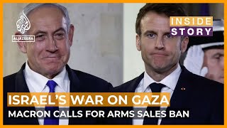 What impact will Macrons call to end arms exports to Israel have on Gaza  Inside Story [upl. by Zoubek]