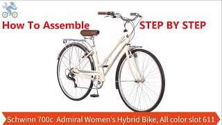 How To Assemble Schwinn 700c Admiral Womens Hybrid Bike All color slot 611 [upl. by Anniken499]