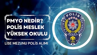 PMYO  POLİS MESLEK YÜKSEKOKULU  NEDİR LİSE MEZUNU POLİS ALIMI ŞARTLARI [upl. by Jane]