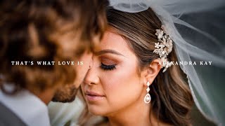 Alexandra Kay  Thats What Love Is Wedding Music Video [upl. by Anitnuahs]