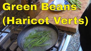 Green Beans Haricot Verts [upl. by Mateusz]